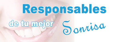 Responsables de tu mejor Sonrisa